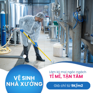 Vệ Sinh Nhà Xưởng/Nhà Máy Giá Tốt