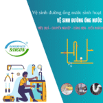 Vệ sinh đường ống nước sinh hoạt gia đình